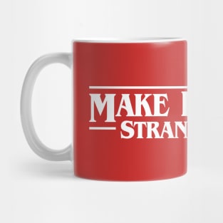 Make Hawkins Strange Again Mug